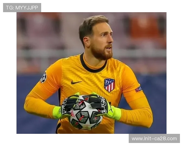 奥布拉克直言球队选择性踢比赛，马竞门神对联赛惨败表达失望